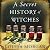 A Secret History of Witches