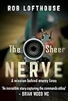 The Sheer Nerve: An action-packed war thriller