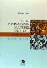 İnsan Davranışının Kültürel Temelleri: Psikolojik Antropoloji