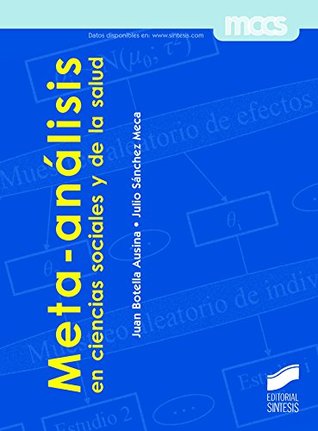 Portada de Meta-análisis en ciencias sociales y de la salud, de Juan Botella