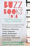 Buzz Books 2018: Young Adult Fall/Winter: Exclusive Excerpts from Forthcoming Titles by Rebecca Hanover, Julie Kagawa, Kody Keplinger, Natasha Ngan, Courtney Summers and more