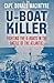 U-Boat Killer: Fighting the U-Boats in the Battle of the Atlantic