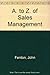 A. to Z. of Sales Management by John Fenton