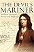 The Devil's Mariner: A Life...