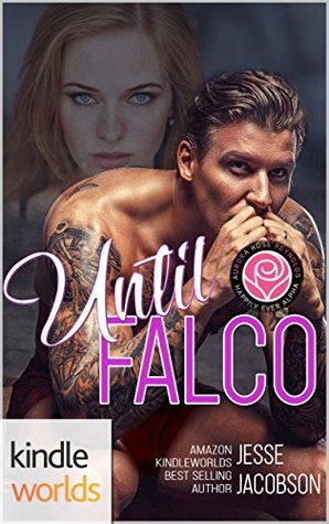 Until Falco (Happily Ever Alpha Kindle Worlds Novella)