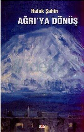 Ağrı'ya Dönüş
