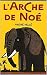 L'ARCHE DE NOÉ: DRÔLES DE B...