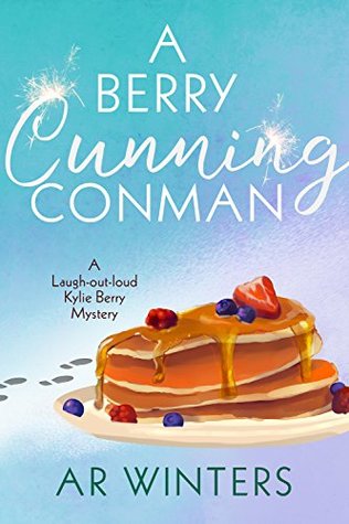 A Berry Cunning Conman (Kylie Berry Mysteries #4)
