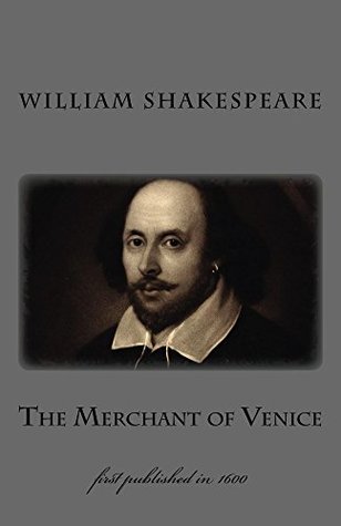 The Merchant of Venice: first published in 1600