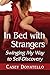 In Bed with Strangers: Swin...