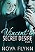 Vincent's Secret Desire: Pa...