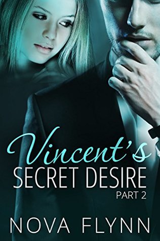 Vincent's Secret Desire: Part 2 (Kindle Edition)