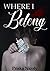 Where I Belong (Italian Edition)