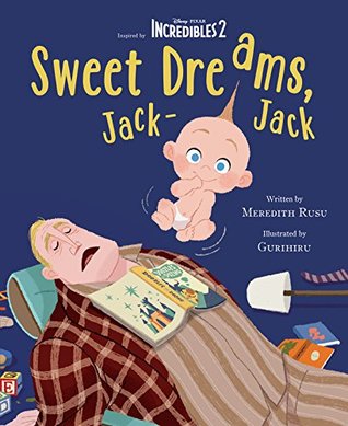 Incredibles 2: Sweet Dreams, Jack-Jack (Kindle Edition)
