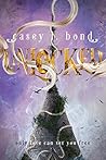 Unlocked by Casey L. Bond