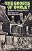 The Ghosts of Borley: Illus...