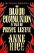 Blood Communion by Anne Rice