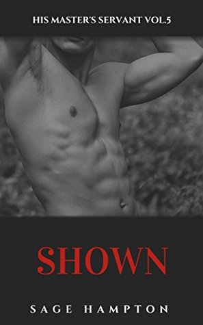 Shown (His Master's Servant, #5)