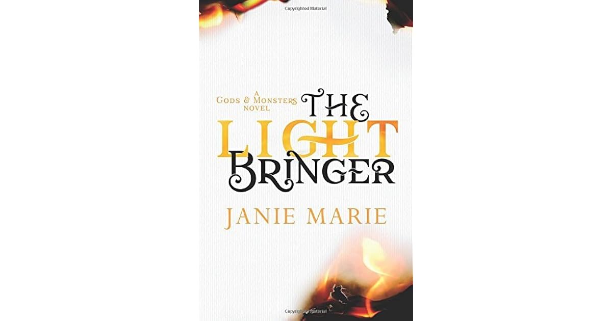 The Light Bringer (Gods & Monsters, 3) by Janie Marie