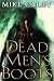 Dead Men's Boots (Felix Castor, #3)