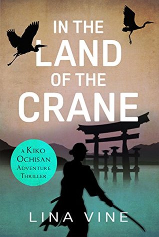 In the Land of the Crane (Kiko Ochisan Adventures, #1)