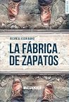 La fábrica de zapatos by Vicente Escribano Montaner