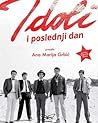 Idoli i poslednji...