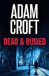 Dead & Buried (Knight & Culverhouse, #8)