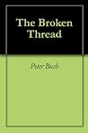 The Broken Thread