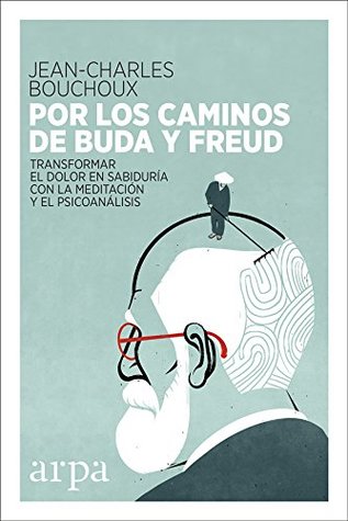 Por los Caminos de Buda y Freud.
