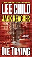 Die Trying (Jack Reacher, #2)
