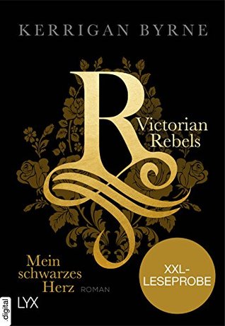 XXL-Leseprobe: Victorian Rebels - Mein schwarzes Herz (The Victorian Rebels 1)