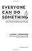 Everyone Can Do Something: ...