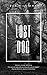 Lost Dog: A Short Story of ...