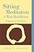 Sitting Meditation in Won Buddhism: Digging to the Roots