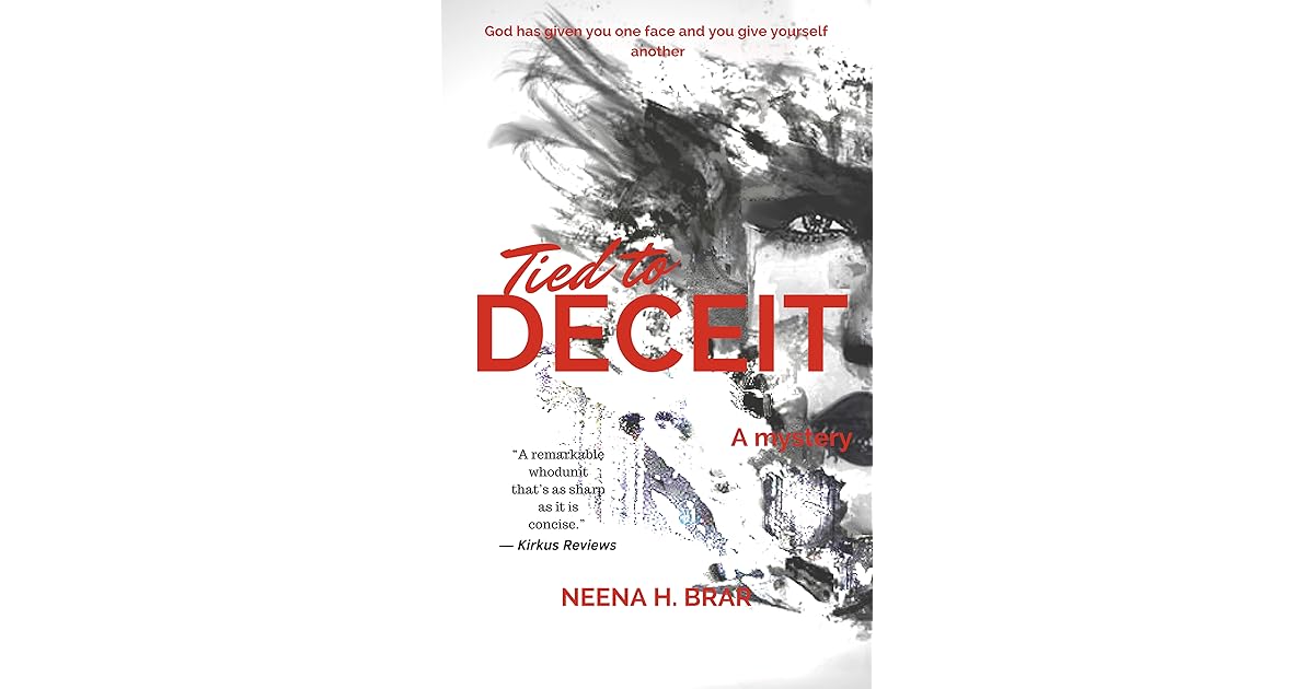 Tied To Deceit By Neena H Brar