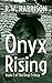 Onyx Rising (The Onyx Trilo...