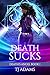 Death Sucks (Death's Angel #1)