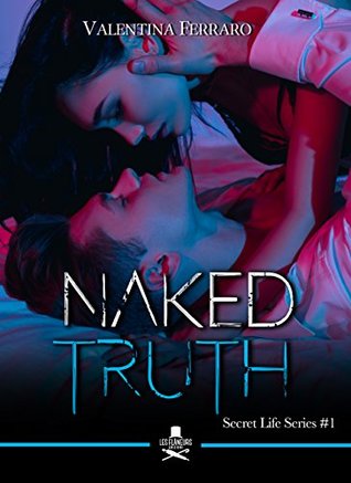 Naked Truth (Secret Life Series #1)