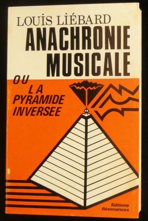 Anachronie musicale ou la pyramide inversée (Paperback)