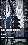 A Century Divided by Silvia Hildebrandt