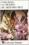 La muerte de Artemio Cruz by Carlos Fuentes