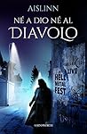 Né a Dio né al Diavolo by Aislinn Né a Dio né al Diavolo by Aislinn
