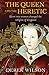The Queen and the Heretic: ...