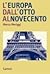 L'Europa dall'Otto al Novec...