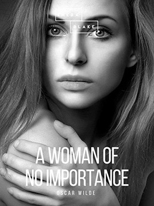 A Woman of No Importance: Free Sampler