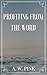 Profiting from the Word