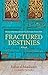 Fractured Destinies: A Novel