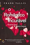 O Romântico Incur...