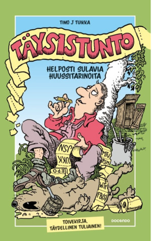 Täysistunto - Helposti sulavia huussitarinoita